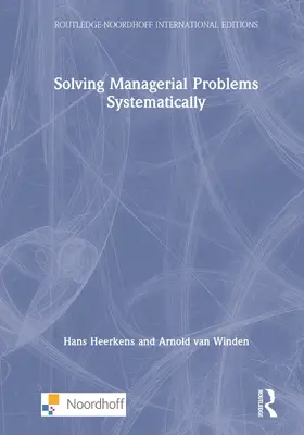 Solving Managerial Problems Systematically