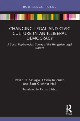 Changing Legal and Civic Culture in an Illiberal Democracy