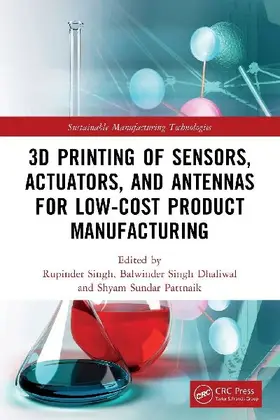 3D Printing of Sensors, Actuators, and Antennas for Low-Cost Product Manufacturing