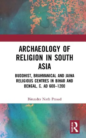 Archaeology of Religion in South Asia