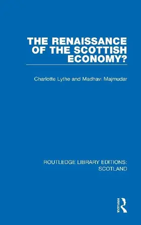 The Renaissance of the Scottish Economy?