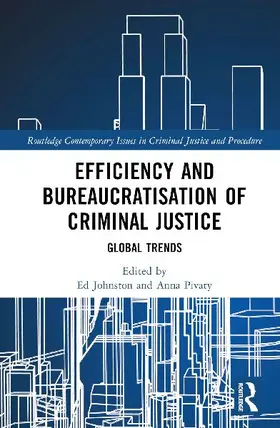 Efficiency and Bureaucratisation of Criminal Justice