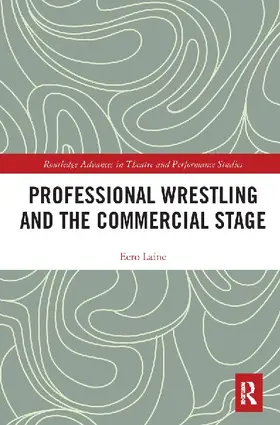 Professional Wrestling and the Commercial Stage