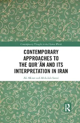 Contemporary Approaches to the Qur¿an and its Interpretation in Iran