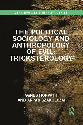 The Political Sociology and Anthropology of Evil
