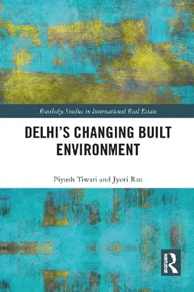 Delhi's Changing Built Environment