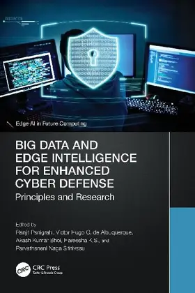 Big Data and Edge Intelligence for Enhanced Cyber Defense