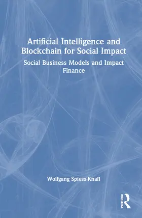 Artificial Intelligence and Blockchain for Social Impact