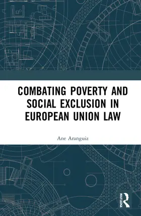 Combating Poverty and Social Exclusion in European Union Law
