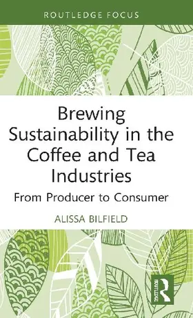 Brewing Sustainability in the Coffee and Tea Industries