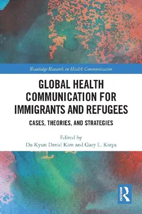 Global Health Communication for Immigrants and Refugees