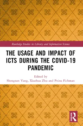 The Usage and Impact of ICTs during the Covid-19 Pandemic