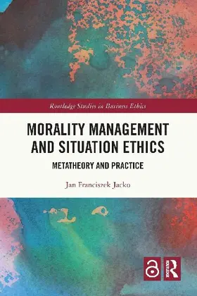 Morality Management and Situation Ethics