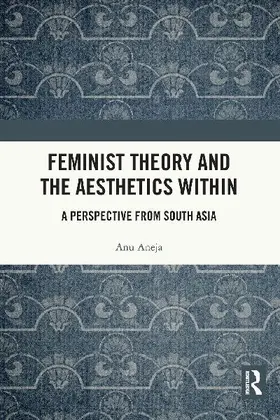 Feminist Theory and the Aesthetics Within
