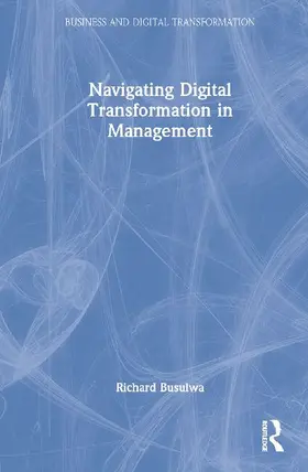 Navigating Digital Transformation in Management