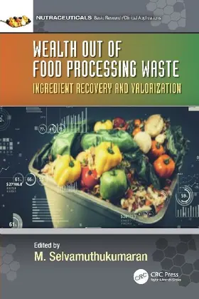Wealth out of Food Processing Waste