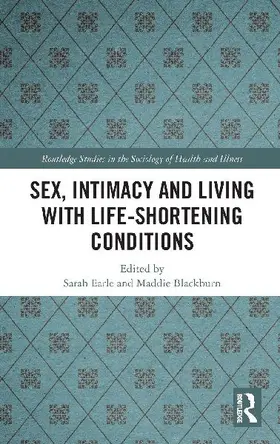 Sex, Intimacy and Living with Life-Shortening Conditions