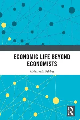 Economic Life Beyond Economists