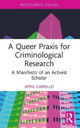 A Queer Praxis for Criminological Research