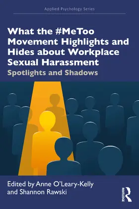 What the #MeToo Movement Highlights and Hides about Workplace Sexual Harassment