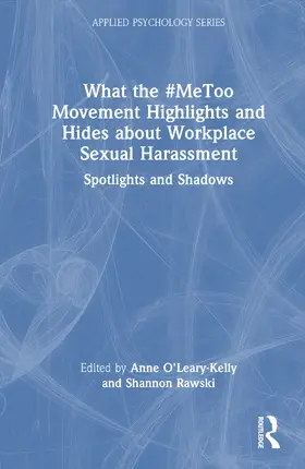 What the #MeToo Movement Highlights and Hides about Workplace Sexual Harassment