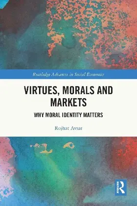 Virtues, Morals and Markets