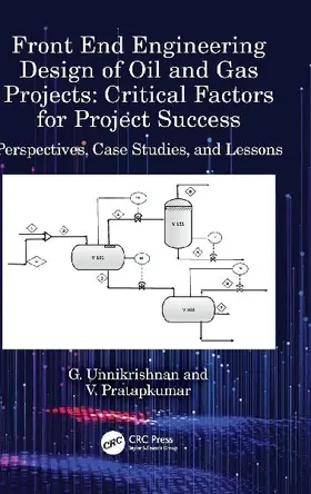 Front End Engineering Design of Oil and Gas Projects