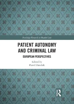 Patient Autonomy and Criminal Law
