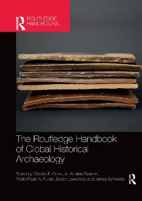 The Routledge Handbook of Global Historical Archaeology