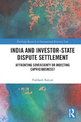India and Investor-State Dispute Settlement