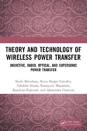 Theory and Technology of Wireless Power Transfer
