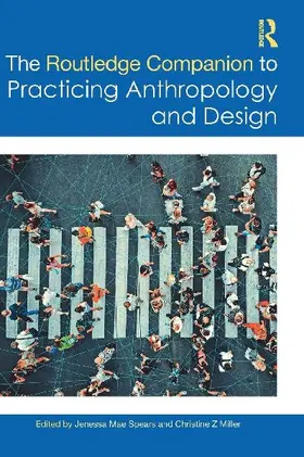 The Routledge Companion to Practicing Anthropology and Design