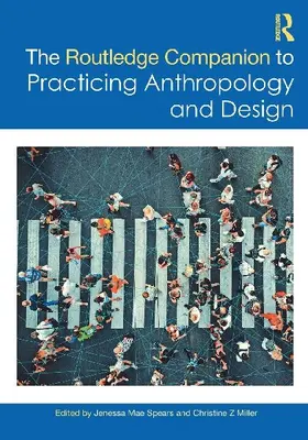 The Routledge Companion to Practicing Anthropology and Design