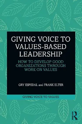 Giving Voice to Values-based Leadership