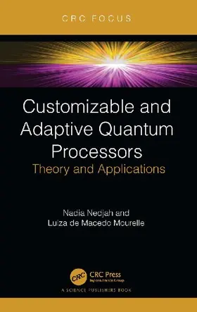 Customizable and Adaptive Quantum Processors