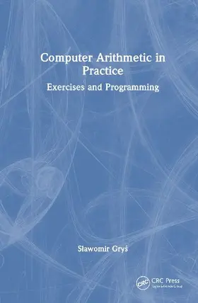 Computer Arithmetic in Practice