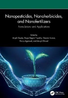Nanopesticides, Nanoherbicides, and Nanofertilizers