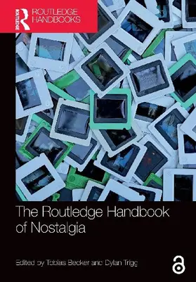 The Routledge Handbook of Nostalgia