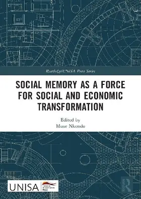 Social Memory as a Force for Social and Economic Transformation