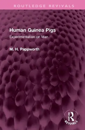 Human Guinea Pigs
