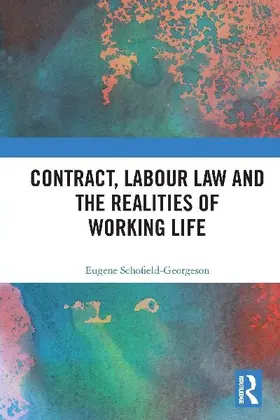 Contract, Labour Law and the Realities of Working Life