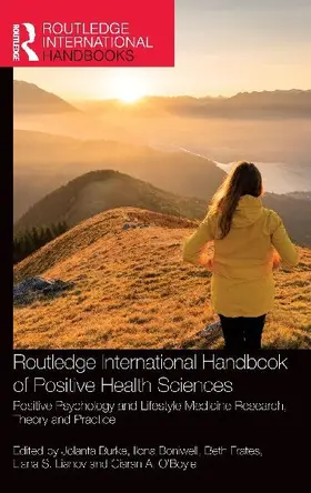 Routledge International Handbook of Positive Health Sciences