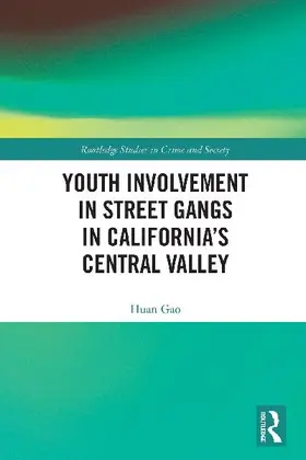 Youth Involvement in Street Gangs in California's Central Valley