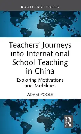 Teachers' Journeys into International School Teaching in China