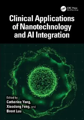 Clinical Applications of Nanotechnology and AI Integration