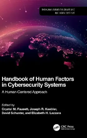 Handbook of Human Factors in Cybersecurity Systems