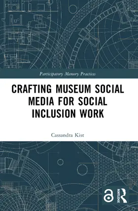 Crafting Museum Social Media for Social Inclusion Work