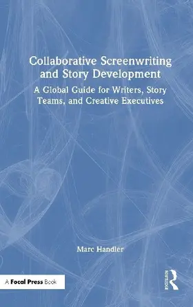 Collaborative Screenwriting and Story Development
