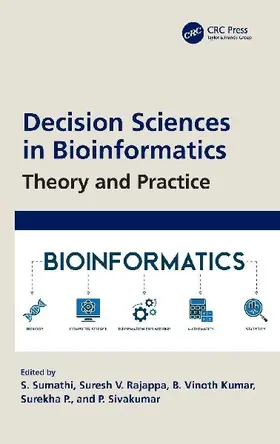 Decision Sciences in Bioinformatics