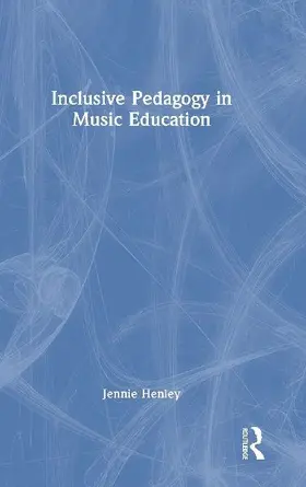 Inclusive Pedagogy in Music Education